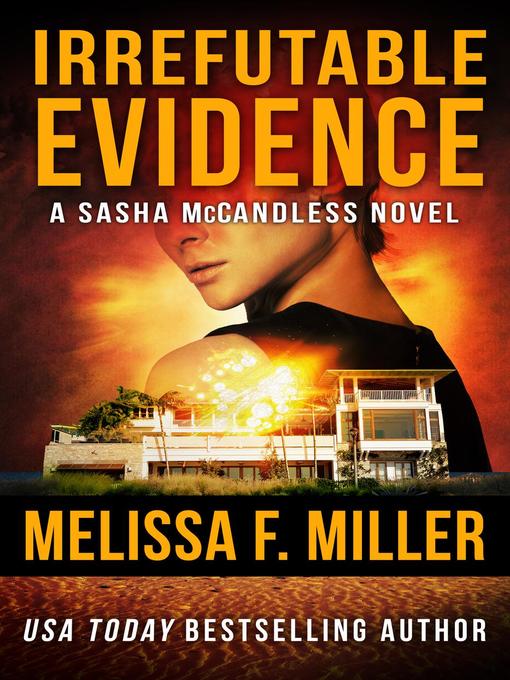 Title details for Irrefutable Evidence by Melissa F. Miller - Available